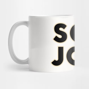 SOY JOY Mug